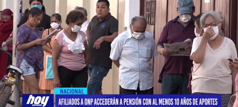 Afiliados a ONP accederán a pensión con al menos 10 años de aportes