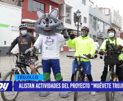 Alistan actividades del proyecto “Muévete Trujillo”