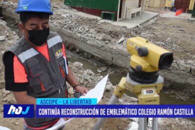 Ascope: Continúa reconstrucción de emblemático colegio Ramón Castilla