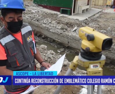 Ascope: Continúa reconstrucción de emblemático colegio Ramón Castilla