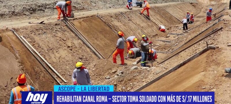 Ascope: Rehabilitan canal Roma, sector Toma Soldado con más de S/ 17 millones de soles