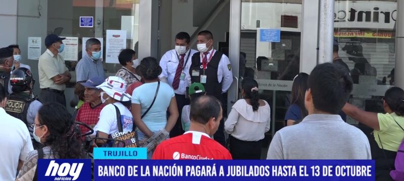 Banco de la Nación pagará a jubilados hasta el 13 de octubre