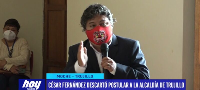 César Fernández descartó postular a la alcaldía de Trujillo