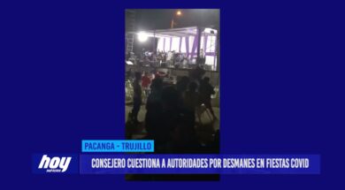 Chepén: Consejero cuestiona a autoridades por desmanes en fiestas covid en Pacanga
