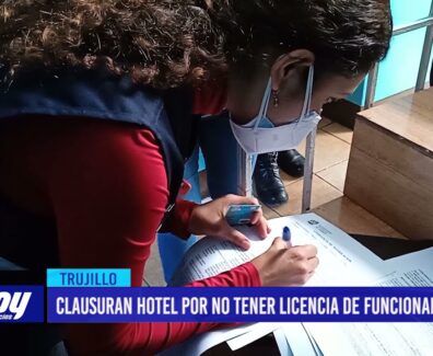 Clausuran hotel por no tener licencia de funcionamiento