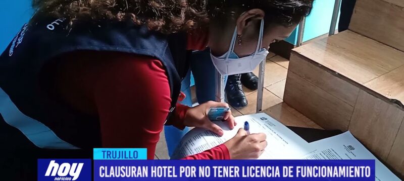 Clausuran hotel por no tener licencia de funcionamiento