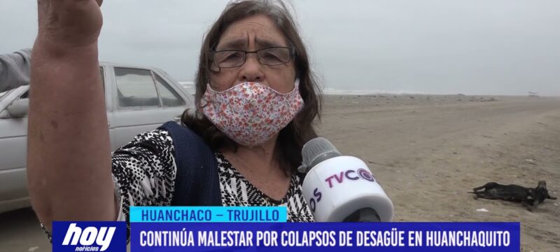 Continúa malestar por colapso de desagüe en Huanchaquito