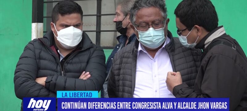 Continúan diferencias entre congresista Alva y alcalde Jhon Vargas