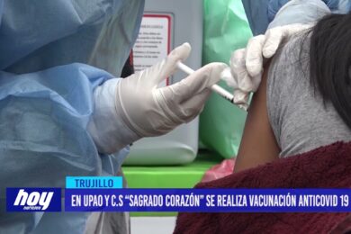 En UPAO y C.S. “sagrado corazón” se realiza vacunación anticovid 19