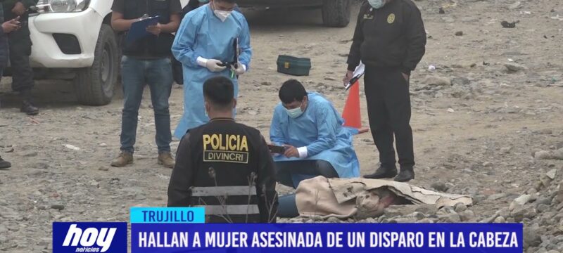 Hallan a mujer asesinada de un disparo en la cabeza