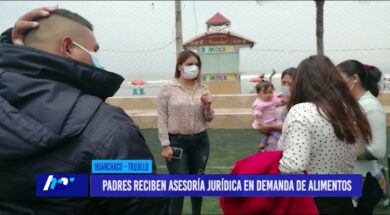 Huanchaco: Padres reciben asesoría jurídica en demanda de alimentos
