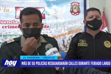 Más de 50 policías resguardarán calles durante feriado largo