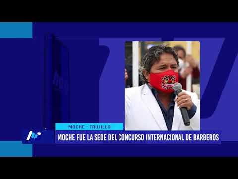 Moche fue la sede del Concurso Internacional de Barberos