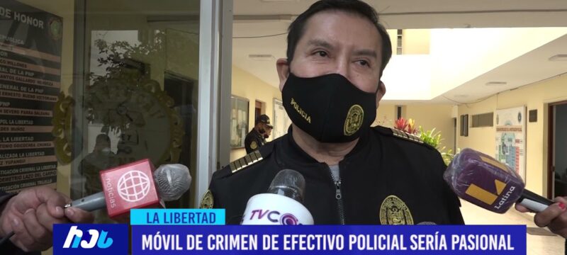 Móvil de crimen de efectivo policial sería pasional