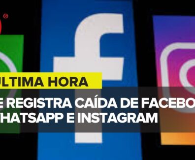 Reportan caída masiva Facebook, WhatsApp e Instagram