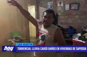 San Martín: Torrencial lluvia causó daños en viviendas de Saposoa