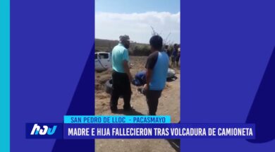 San Pedro de Lloc: Madre e hija fallecieron tras volcadura de camioneta