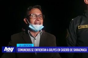 Sánchez Carrión: Comuneros se enfrentan a golpes en caserío de Shiracmaca