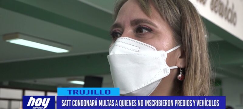 SATT condonará multas a quienes no inscribieron predios y vehículos