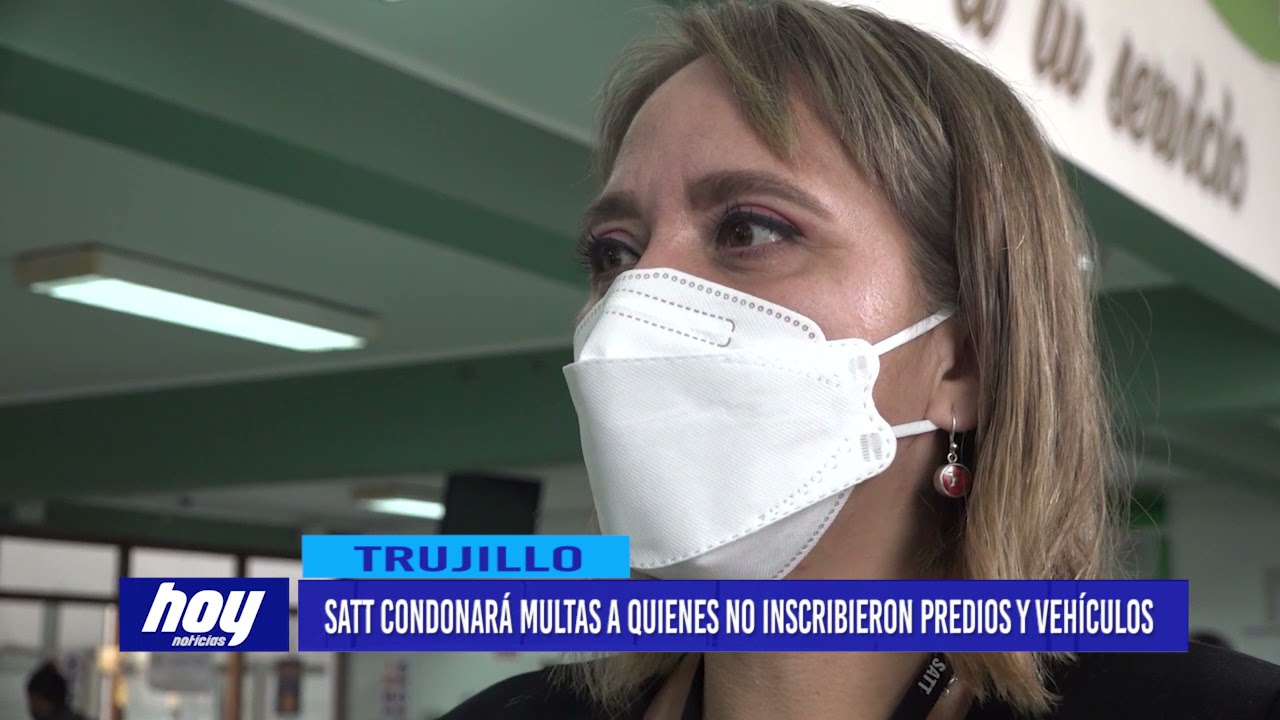 SATT condonará multas a quienes no inscribieron predios y vehículos