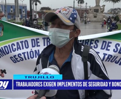 Trabajadores exigen implementos de seguridad y bono extra