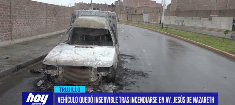 Vehículo quedó inservible tras incendiarse en avenida Jesús de Nazareth