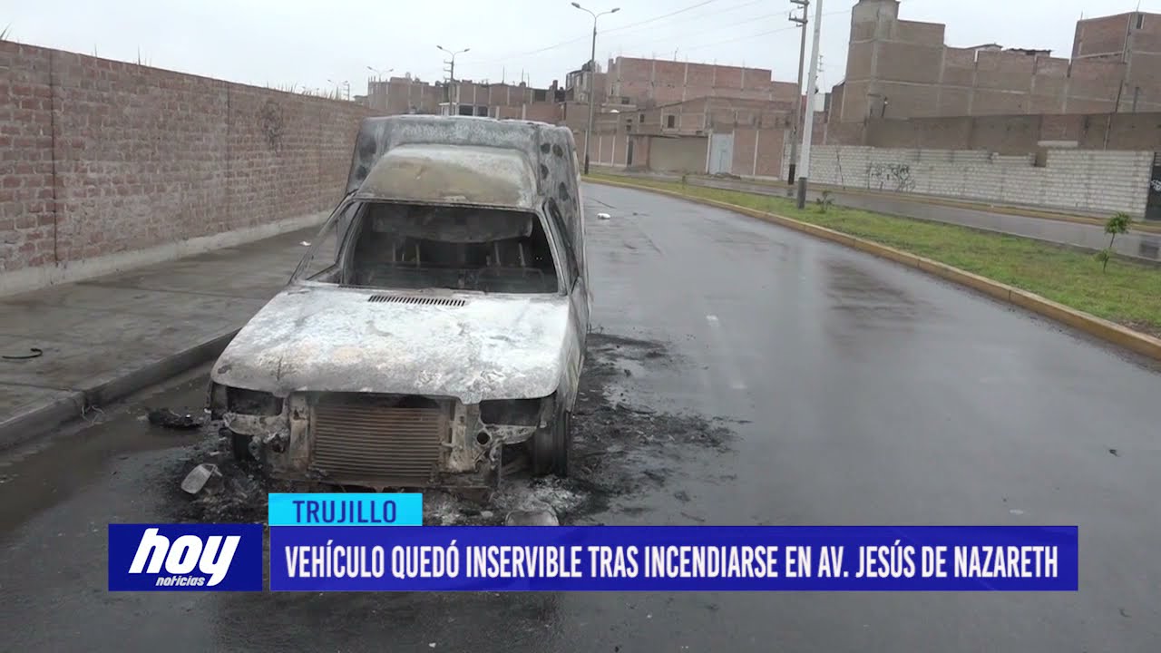 Vehículo quedó inservible tras incendiarse en avenida Jesús de Nazareth